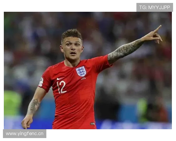 特里皮尔的经验助力英格兰队状态回暖，球队期待在新赛季中创造佳绩