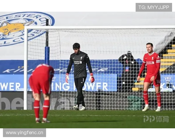 阿利松速度与反应力表现稳健，持续提升门线防守能力